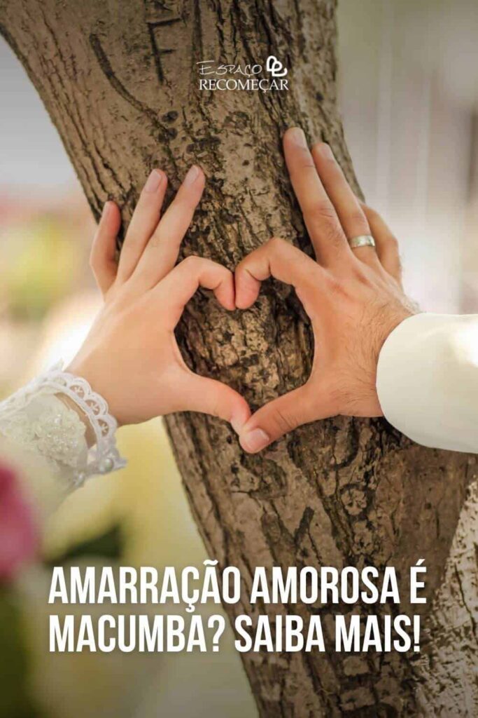 Amarração é macumba