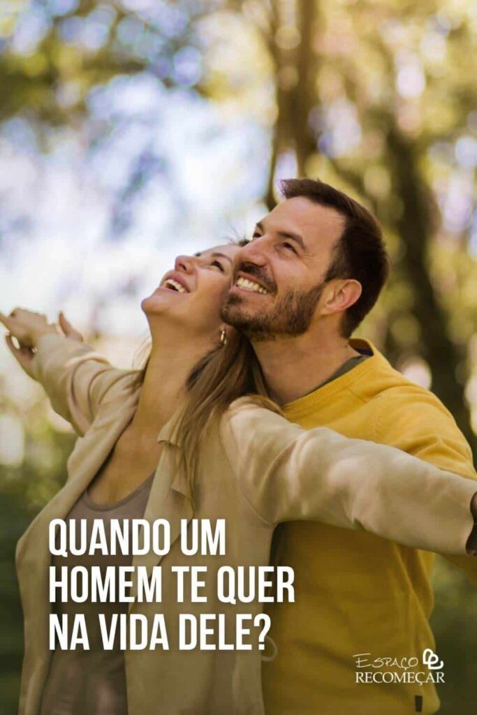 Quando um homem te quer na vida dele? como saber se uma separação tem volta