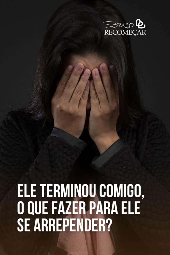 o que fazer para ele voltar atrás