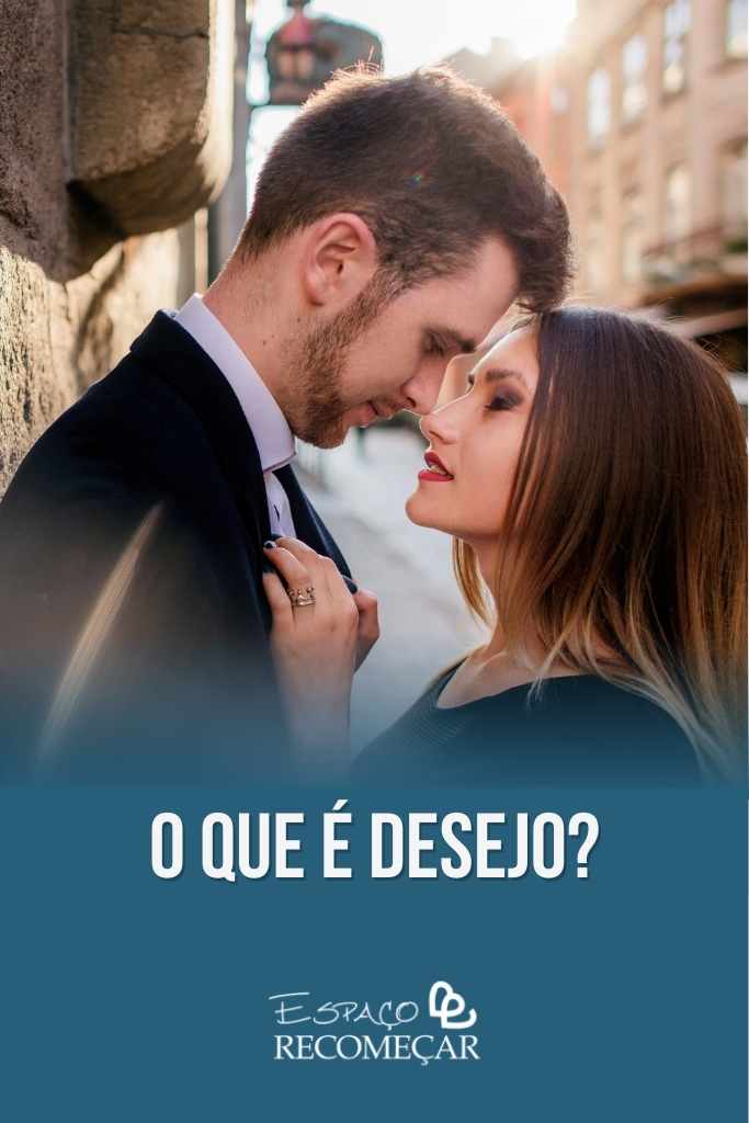 Sentir desejo por outra pessoa é traição? o que é desejo