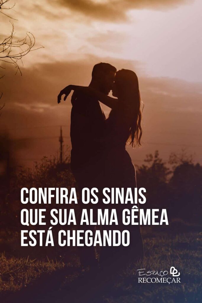 Confira os sinais que sua alma gêmea está chegando enlouquecer um homem
