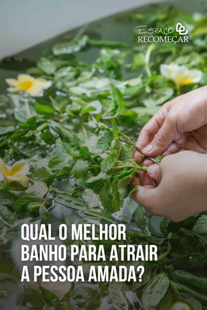 Qual o melhor banho para atrair a pessoa amada? o que fazer para atrair um homem com banhos