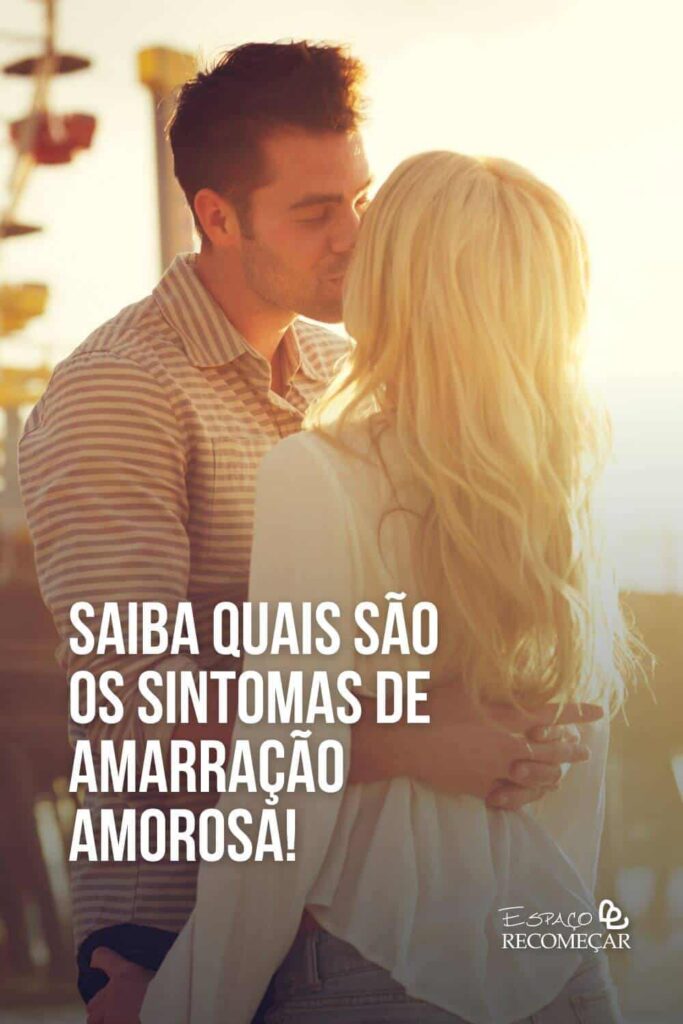 Saiba quais são os sintomas de Amarração Amorosa! sonhar com Amarração é bom ou ruim