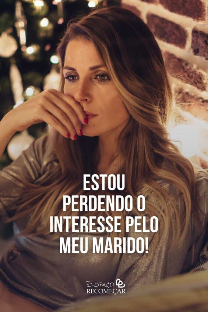 o que fazer quando o desejo da esposa diminui