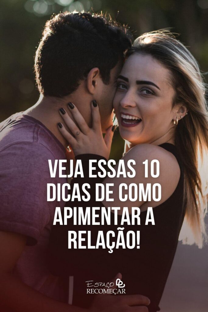 como apimentar um relacionamento desgastado
