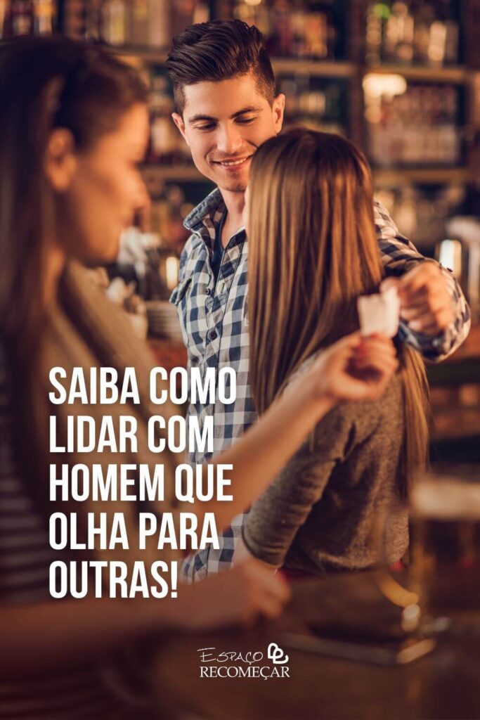 olhar para outra pessoa é traição