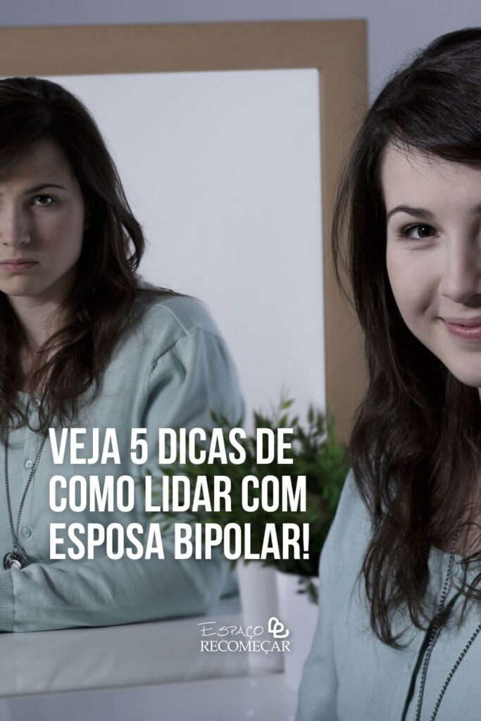 Veja 5 dicas de como lidar com esposa bipolar! transtorno bipolar no relacionamento