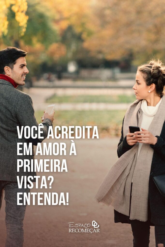 quais são os sinais de amor à primeira vista