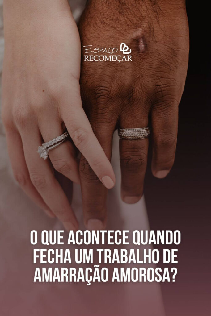 qual Entidade faz Amarração Amorosa
