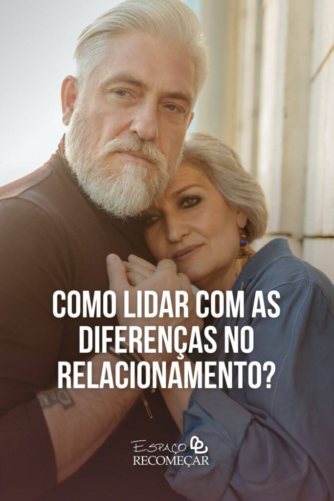 Como lidar com as diferenças no relacionamento? como desenvolver a confiança em um relacionamento