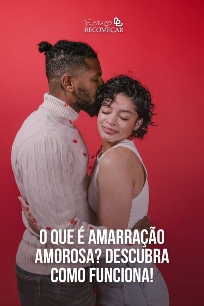 como fazer uma Amarração Amorosa funcionar