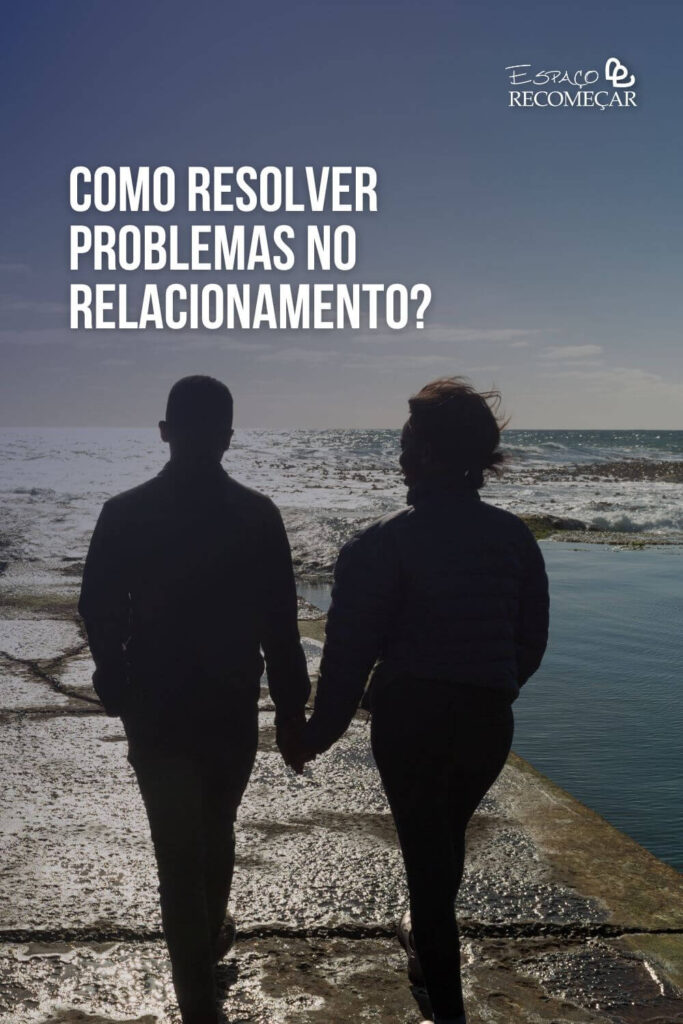 Como resolver problemas no relacionamento? como superar conflitos em um relacionamento