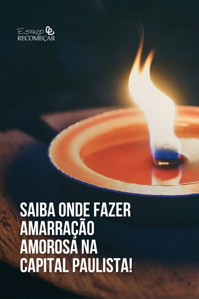 Saiba onde fazer Amarração Amorosa na capital paulista! Consultas de Amarração Amorosa em São Paulo