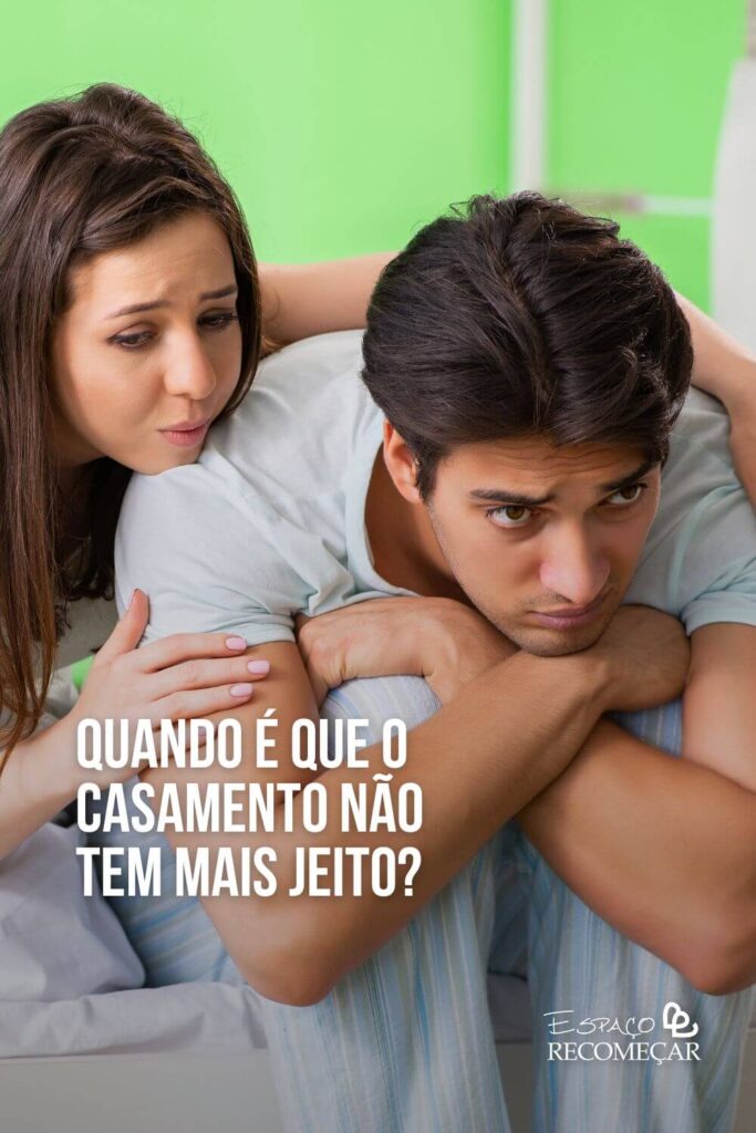 Quando é que o casamento não tem mais jeito? como saber se o relacionamento acabou de vez