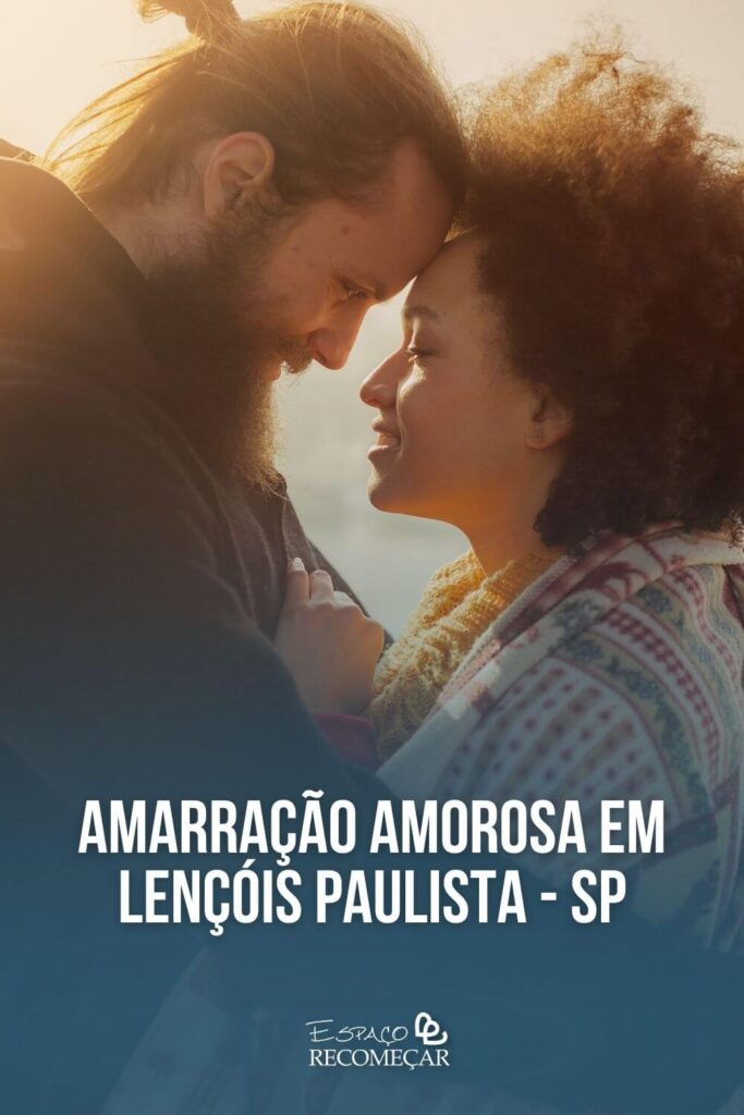 Amarração Amorosa em Lençóis Paulista - SP estou vivendo um pesadelo matrimonial