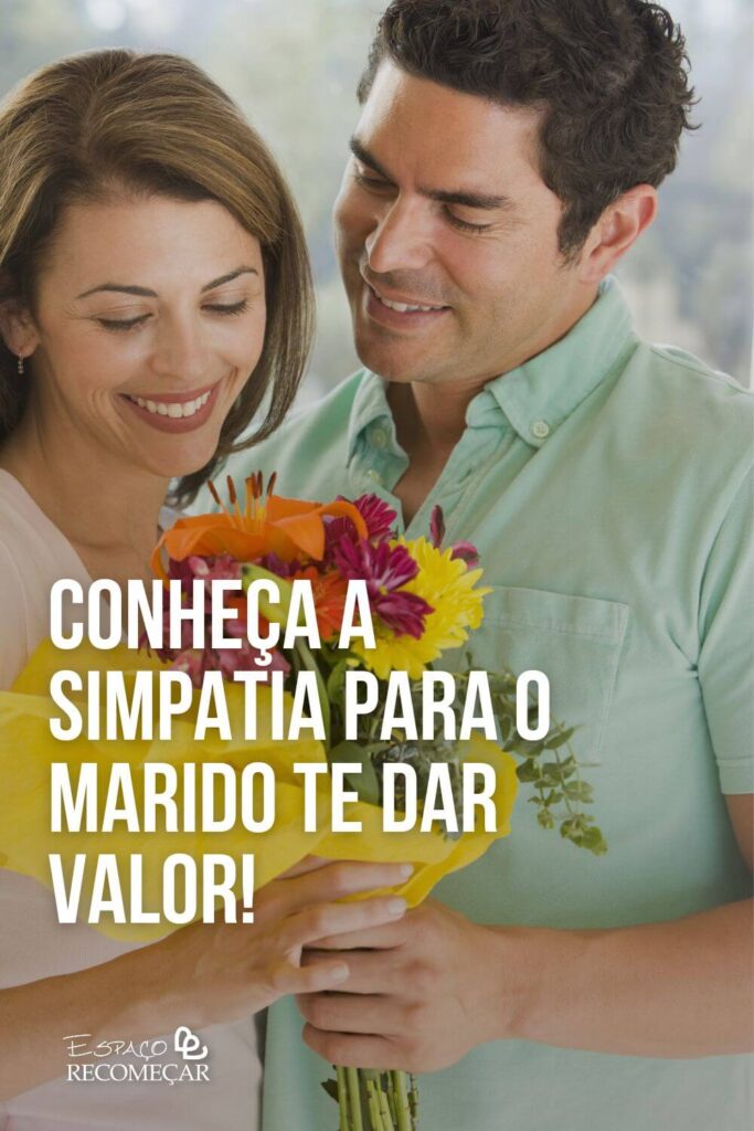 Conheça a simpatia para o marido te dar valor! simpatia para marido só sair com a esposa