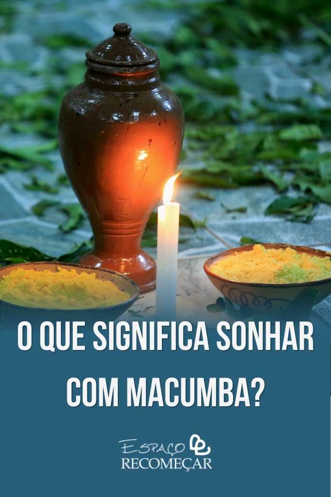O que significa sonhar com macumba? O que significa sonhar com macumba? - Espaço Recomeçar
