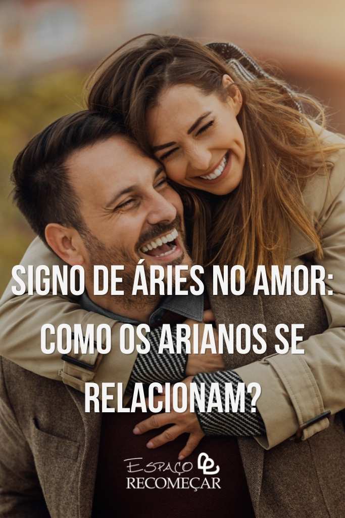 ♈ Como conquistar um homem do signo de Áries? signo de Áries no amor: como os arianos se relacionam
