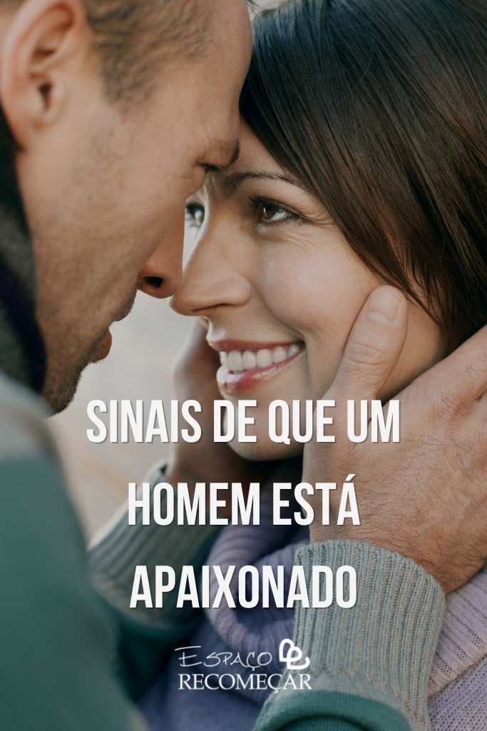 Como saber se um homem está apaixonado: Sinais que não enganam! sinais de que um homem está apaixonado