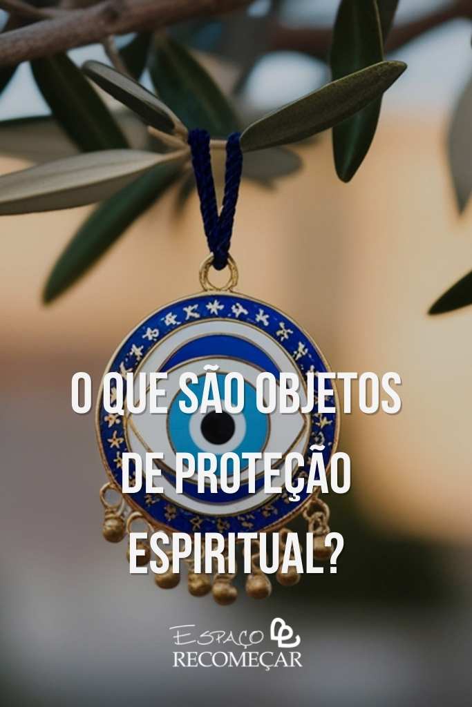 Objetos que afastam maus espíritos: conheça os mais usados e seus significados o que são objetos de proteção espiritual