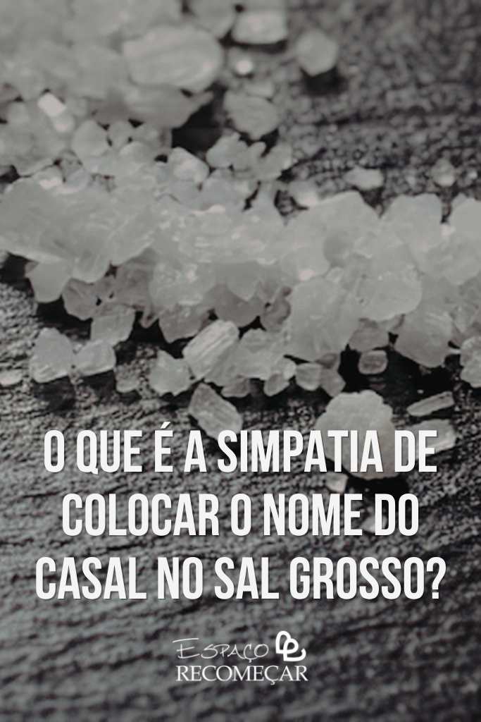 colocar o nome do casal no sal grosso