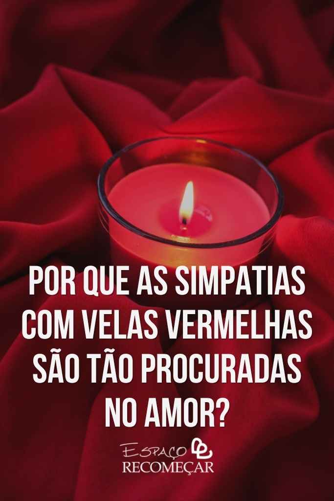 Simpatias com velas vermelhas: 7 rituais poderosos para o amor simpatias com velas vermelhas